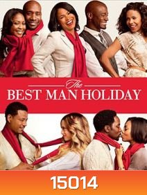 The Best Man Holiday วันรักหวนคืน