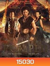 Pompeii (2014) ไฟนรกถล่มปอมเปอี (2D+3D)