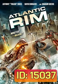 Atlantic Rim อสูรเหล็กล้างพันธุ์มนุษย์