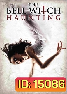 The-Bell Witch Haunting, บันทึกหลอนขนหัวลุก