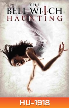The-Bell Witch Haunting, บันทึกหลอนขนหัวลุก