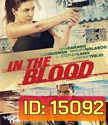 In the Blood (2014) แค้นสู้ทะลวงเดี่ยว