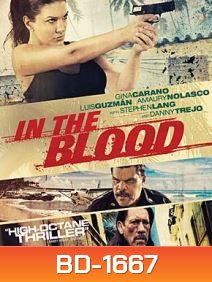 In the Blood (2014) แค้นสู้ทะลวงเดี่ยว