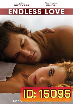 Endless Love รักนิรันดร์ (2014)