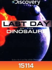 Last Day of the Dinosaurs