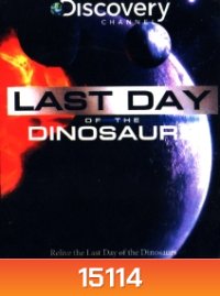 Last Day of the Dinosaurs