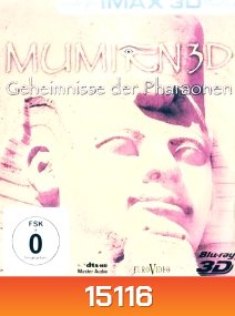 IMAX: Mumien - Geheimnisse der Pharaonen (2D+3D)
