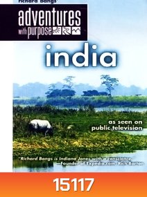 Richard Bangs' Adventures with Purpose: India