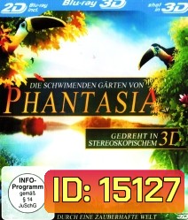 Die schwimmenden Gärten von Phantasia (3D)