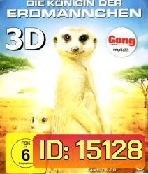 Die Königin der Erdmännchen {2D+3D}