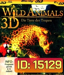 Wild Animals 3D - Die Tiere der Tropen