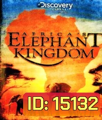 Africa's Elephant Kingdom