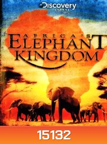 Africa's Elephant Kingdom