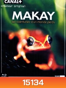 MAKAY, les aventuriers du monde perdu