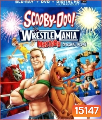 Scooby-Doo! WrestleMania Mystery-สคูบี้ดู คดีปริศนากับยอดดารานักมวยปล้ำ