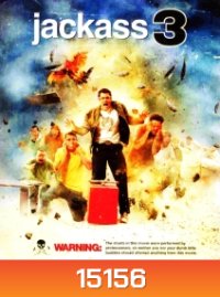 JACKASS 3 แจ็คแอส 3