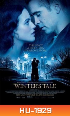 Winter s Tale อัศจรรย์รักข้ามเวลา