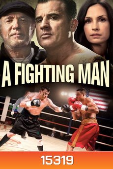 A Fighting Man เลือดนักชก