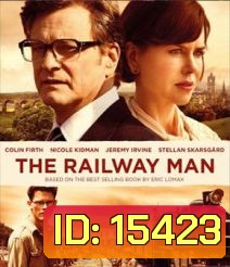 The Railway Man แค้น สะพานข้ามแม่น้ำแคว