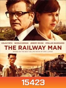 The Railway Man แค้น สะพานข้ามแม่น้ำแคว