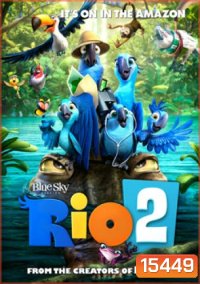 Rio 2 (2014) ริโอ 2 เจ้านกฟ้าจอมมึน