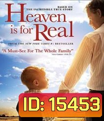 Heaven is for Real สวรรค์นั้นเป็นจริง