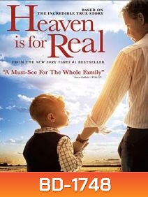 Heaven is for Real สวรรค์นั้นเป็นจริง
