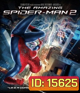 The Amazing Spider-Man 2 (2014) ดิ อะเมซิ่ง สไปเดอร์แมน 2 ผงาดจอมอสุรกายสายฟ้า
