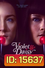 Violet And Daisy-เปรี้ยวซ่า...ล่าเด็ดหัว
