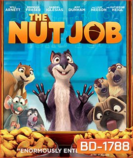 The Nut Job ภารกิจหม่ำถั่วป่วนเมือง