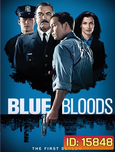 Blue Bloods, The Season 1 บลูบลัดส์ สายเลือดผู้พิทักษ์ ปี 1