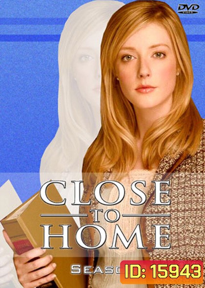 Close to home Season 1