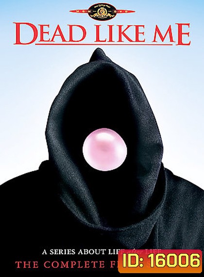 Dead Like Me Season 1