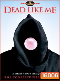 Dead Like Me Season 1