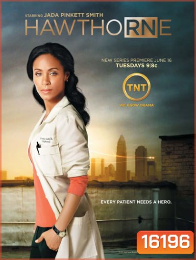 Hawthorne Season 1 ฮอว์ทอร์น คุณแม่คนแกร่ง พยาบาลคนเก่ง ปี 1