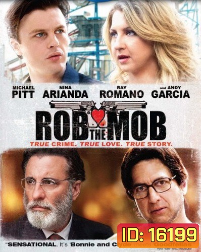 Rob The Mob คู่เฟี้ยวปีนเกลียวเจ้าพ่อ