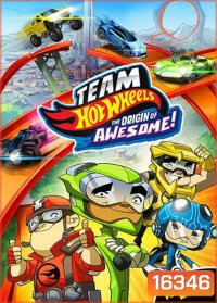 Team Hot Wheels: The Origins of Awesome-Team Hot Wheels ขบวนการซิ่งมหากาฬ