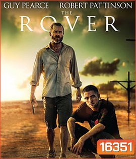 The Rover (2014) ดุกระแทกเดือด