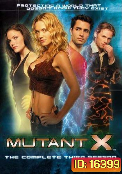 Mutant X Season 3 ทีมอันตรายพยัคฆ์ร้ายพันธุ์เอ็กซ์ ปี 3