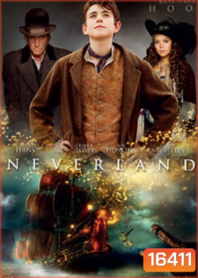 Neverland เนฟเวอร์แลนด์ แดนมหัศจรรย์กำเนิดปีเตอร์แพน