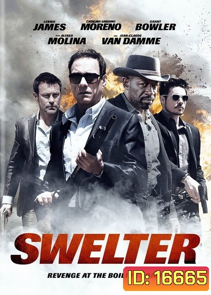 Swelter ปล้น ฉะ นรก