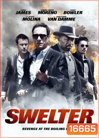 Swelter ปล้น ฉะ นรก