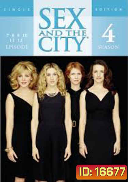 Sex and the City Season 4 (2001) เซ็กซ์ แอนด์ เดอะ ซิตี้ ปี 4