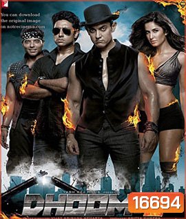 Dhoom 3 ดูม 3 มหกรรมล่า คนเหนือเฆม