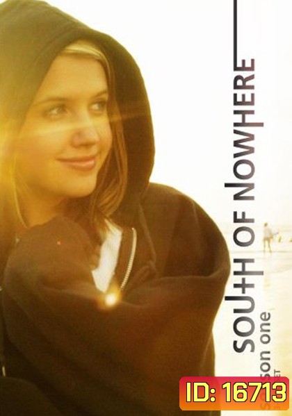 South Of Nowhere Season 1