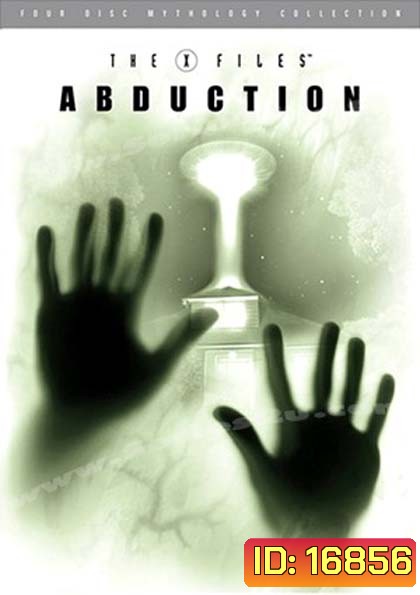 The X-Files Mythology Vol. 1: Abduction : ตำนาน ดิ เอ็กซ์ไฟล์