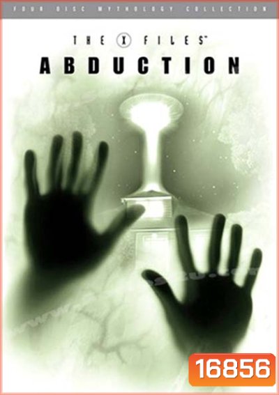 The X-Files Mythology Vol. 1: Abduction : ตำนาน ดิ เอ็กซ์ไฟล์