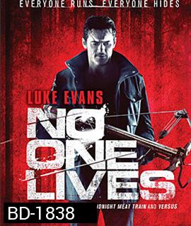 No One Lives (2012) โหด...ล่าเหี้ยม