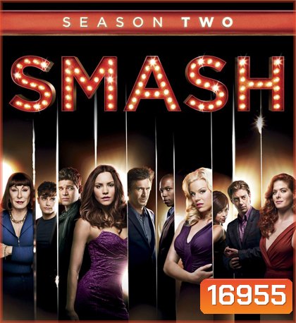 Smash Season 2 (2013) สแมช ล่าฝันวันบรอดเวย์ ปี 2