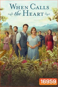 When Calls The Heart Season 1 (2014) เมื่อดวงใจเพรียกหา